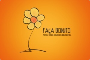 O que fazer na campanha “Faça Bonito”?
