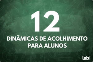 Dinâmicas de acolhimento para alunos