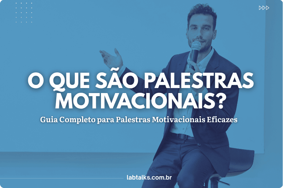 O que são Palestras Motivacionais?