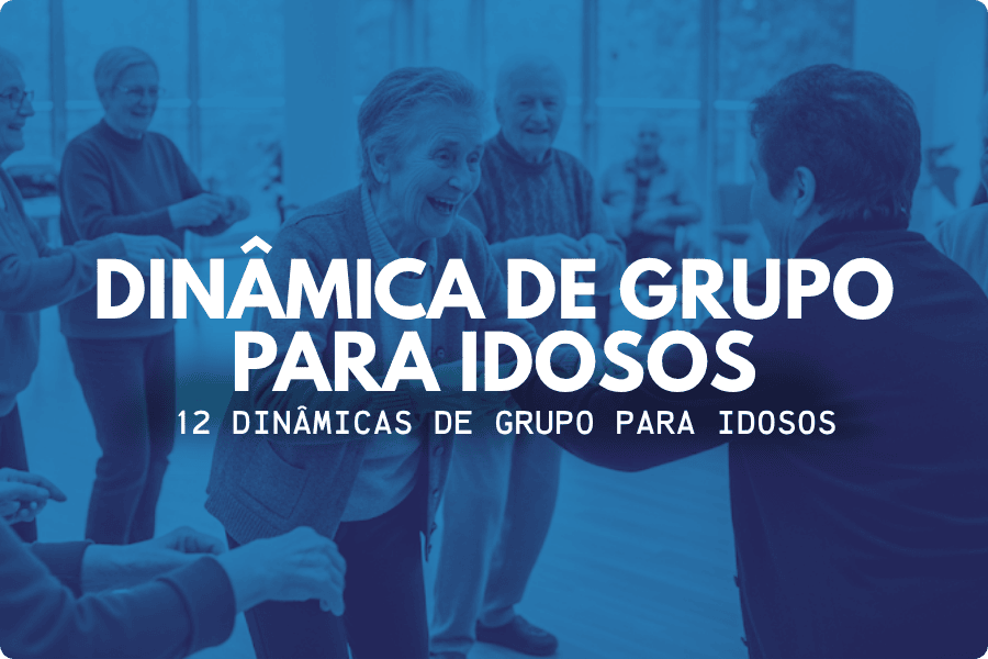 Dinâmica de Grupo para Idosos